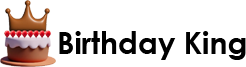 Birthday King